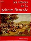 Les Tresors De La Peinture Flamande