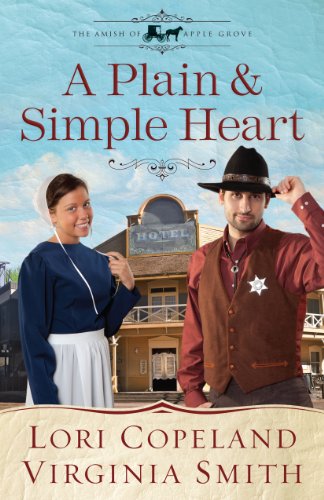 A Plain and Simple Heart (The Amish of Apple Grove) by Lori Copeland