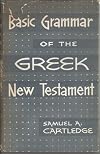 A Basic Grammar of the Greek New Testament