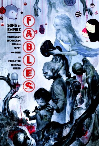 Fables, Vol. 9: Sons of Empire by Bill Willingham