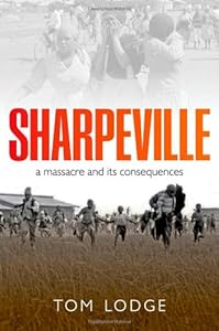 Sharpeville: An Apartheid Massacre and Its Consequences