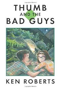 Thumb and the Bad Guys by Ken Roberts