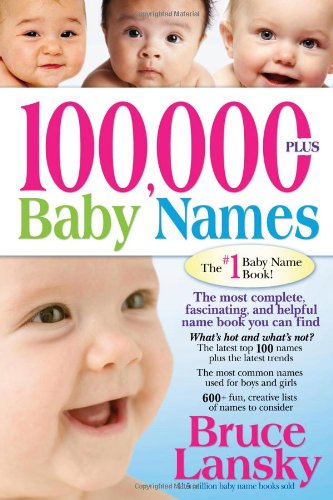 The Baby Name Book - 100,000 Baby Names