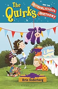 The Quirks and the Quirkalicious Birthday