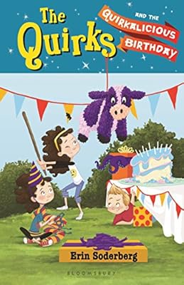 The Quirks and the Quirkalicious Birthday