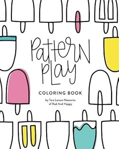 Pattern Play Coloring Book by Tara Larson Nearents