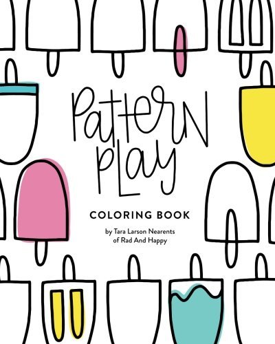 Pattern Play Coloring Book by Tara Larson Nearents