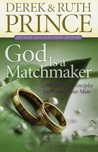 God Is a Matchmaker: Seven Biblical Principles for Finding Your Mate