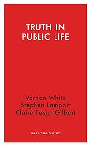 Truth in Public Life (Haus Curiosities)