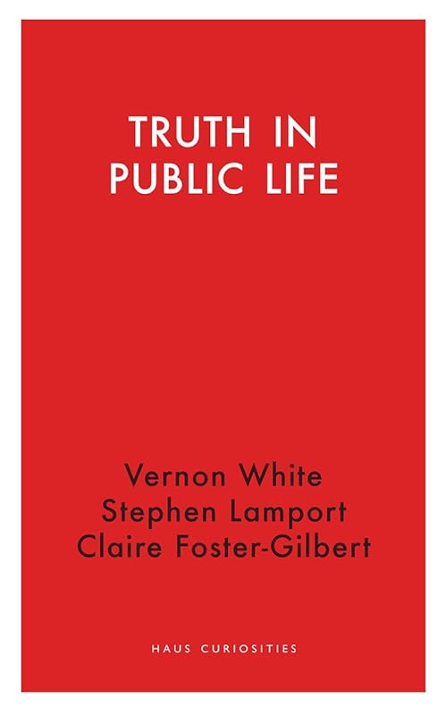 Truth in Public Life (Haus Curiosities) by Vernon White