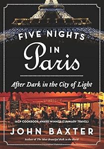 Five Nights in Paris: After Dark in the City of Light