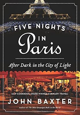 Five Nights in Paris: After Dark in the City of Light