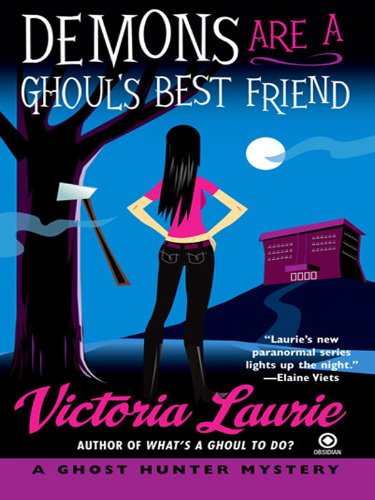 Demons Are a Ghoul's Best Friend (Ghost Hunter Mysteries, No. 2) (Ghost Hunter Mystery) by Victoria Laurie