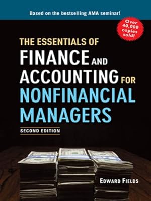 The Essentials of Finance and Accounting for Nonfinancial Managers