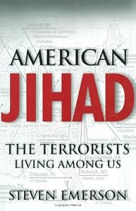 American Jihad: The Terrorists Living Among Us by Steven Emerson
