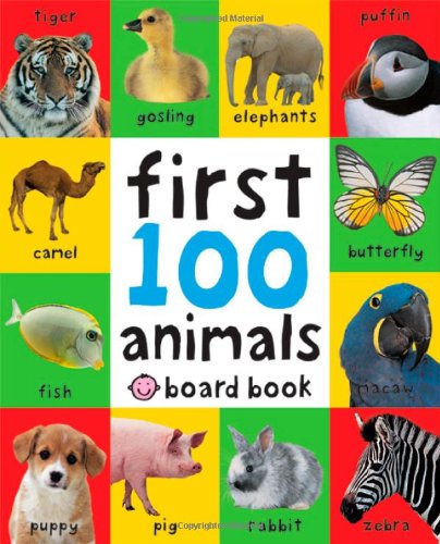 First 100 Animals by Roger Priddy