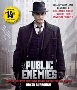 Public Enemies Movie Tie-In: America's Greatest Crime Wave and the Birth of the FBI by Campbell Scott