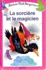 Que lire après La sorcière et le magicien - Ann Rocard