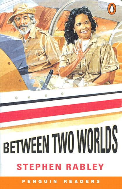 Between Two Worlds (Penguin Readers, EasyStarts) by Stephen Rabley