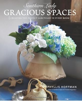 Southern Lady: Gracious Spaces: Creating The Perfect Sanctuary In Every Room
