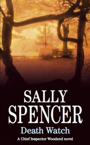 Death Watch (DCI Charlie Woodend Mysteries) by Sally Spencer