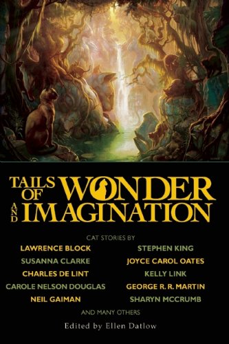 Tails of Wonder and Imagination: Cat Stories by Ellen Datlow