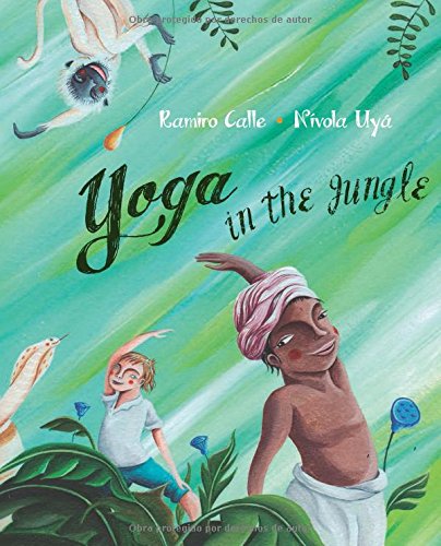 Yoga in the Jungle by Ramiro Calle