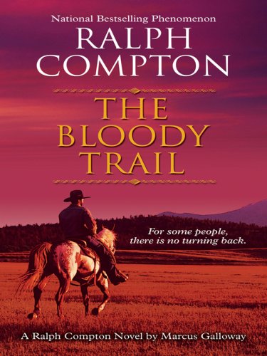 The bloody trail by Marcus Galloway