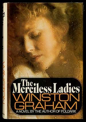 The Merciless Ladies by Winston Graham
