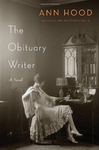 The Obituary Writer: A Novel by Ann Hood