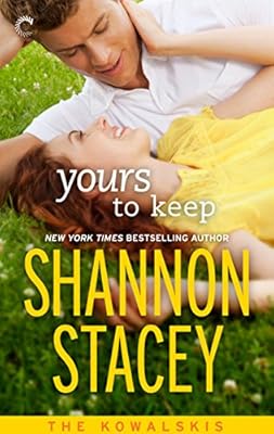 Yours To Keep: Book Three of The Kowalskis