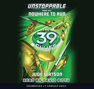 The 39 Clues: Unstoppable Book 1: Nowhere to Run - Audio Library Edition