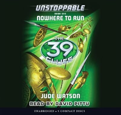 The 39 Clues: Unstoppable Book 1: Nowhere to Run - Audio Library Edition