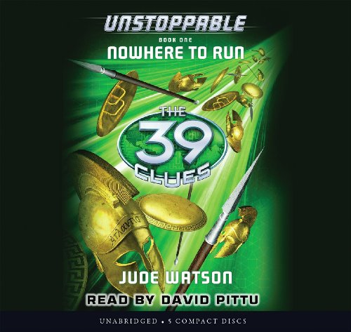 The 39 Clues: Unstoppable Book 1: Nowhere to Run - Audio Library Edition by Jude Watson