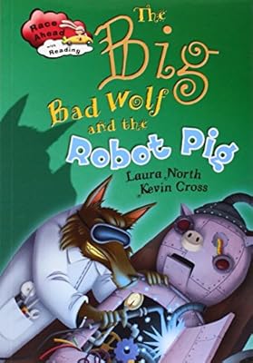 The Big Bad Wolf and the Robot Pig