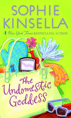 The Undomestic Goddess by Sophie Kinsella