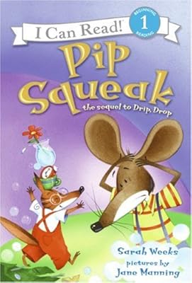 Pip Squeak (I Can Read Book 1)