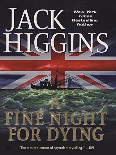 A Fine Night For Dying (Paul Chavasse Book 6) by Jack Higgins