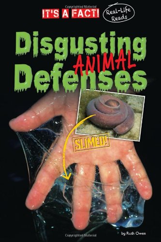 Disgusting Animal Defenses by Ruth Owen