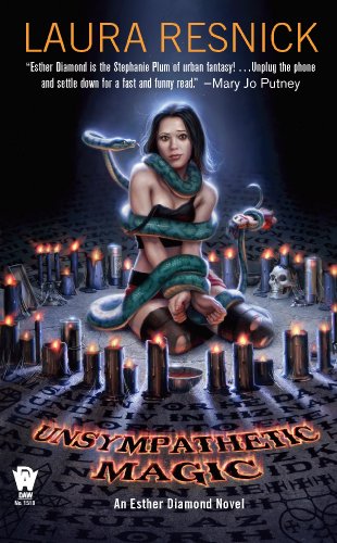 Unsympathetic Magic: Book Three of Esther Diamond (Esther Diamond Novel) by Laura Resnick