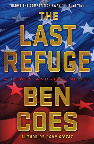 The Last Refuge: A Dewey Andreas Novel by Ben Coes