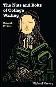 The Nuts and Bolts of College Writing (2nd Edition)