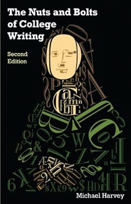 The Nuts and Bolts of College Writing (2nd Edition)