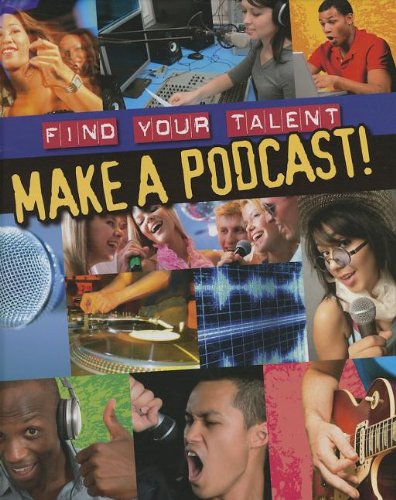 Make a Podcast! by Matt Anniss