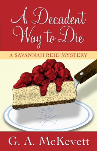 A Decadent Way to Die by G.A. McKevett