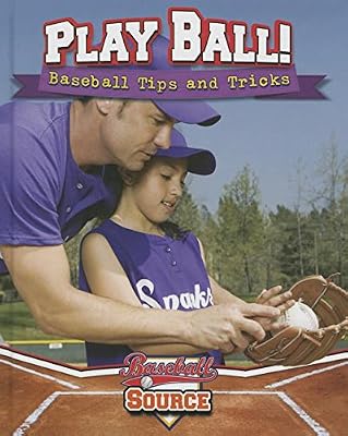 Play Ball! Baseball Tips and Tricks