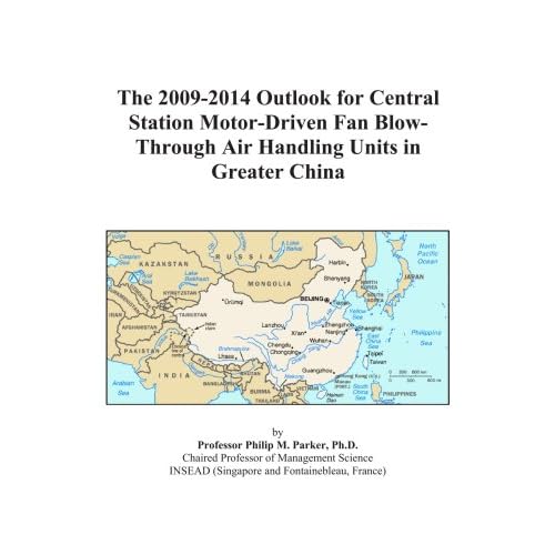 The 2009-2014 World Outlook for Central Station Motor-Driven Fan Blow-Through Air Handling Units Icon Group