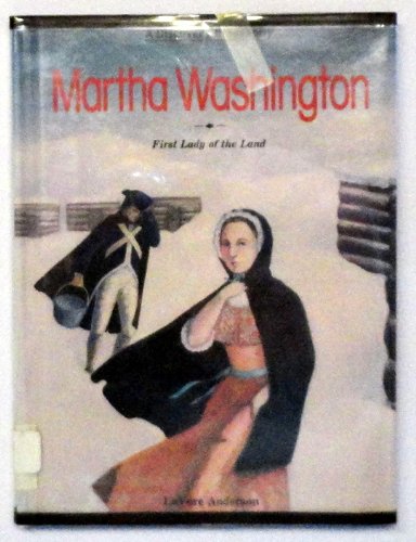 Martha Washington: First Lady of the Land (Discovery Biographies) by Lavere Anderson