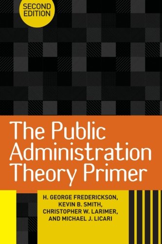 The Public Administration Theory Primer by H. George Frederickson