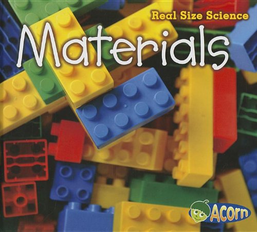 Materials: Real Size Science by Rebecca Rissman